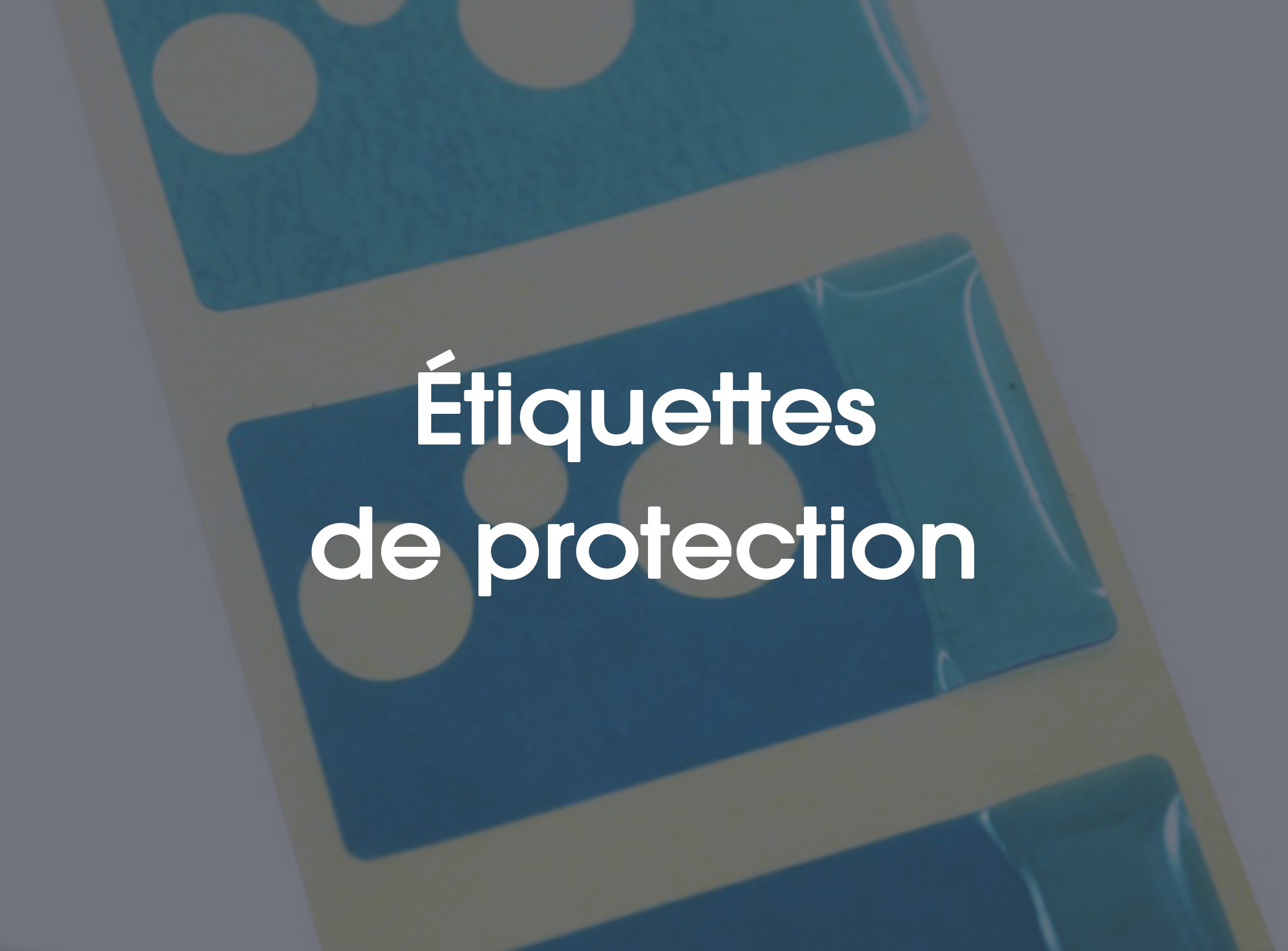 etiquettes techniques protection etikouest converting